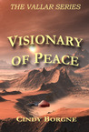 Visionary of Peace (Vallar Series Book 2) Visionary of Peace (Vallar Series Book 2)