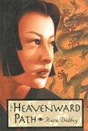 The Heavenward Path (Mitsuko, #2) The Heavenward Path (Mitsuko, #2)