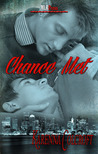 Chance Met
