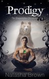 Prodigy (The Shapeshifter Chronicles, #2)