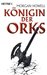 Königin der Orks (Queen of...
