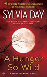 A Hunger So Wild (Renegade Angels, #2)