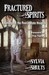 Fractured Spirits: Hauntings at the Peoria State Hospital