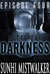 After The Darkness: Episode...