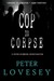 Cop To Corpse (Peter Diamond, #12)