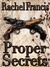 Proper Secrets by Rachel Francis
