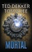 Mortal (The Books of Mortals, #2)