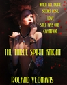 THE THREE SPIRIT KNIGHT (The Legend of Victor Standish #4) THE THREE SPIRIT KNIGHT (The Legend of Victor Standish #4)