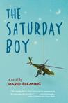 Saturday Boy by David Fleming Saturday Boy by David Fleming