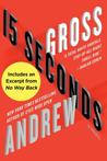 15 Seconds: A Novel