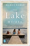 The Lake House by Marci Nault The Lake House by Marci Nault