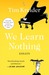 We Learn Nothing: Essays and Cartoons (Paperback)