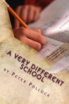 A Very Different School by Peter   Pollock