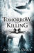 Tomorrow, The Killing (Low Town)