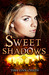 Sweet Shadows (Medusa Girls, #2)