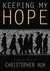 Keeping My Hope by Christopher Huh Keeping My Hope by Christopher Huh