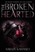 The Brokenhearted by Amelia Kahaney