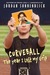 Curveball: The Year I Lost My Grip (Kindle Edition)
