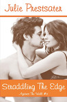 Straddling The Edge (Against The Wall, #3) Straddling The Edge (Against The Wall, #3)