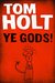 Ye Gods (Kindle Edition)