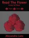 Read the Flower by Alexandra Lanc