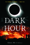 Dark Hour (The Coming Evil, #3) Dark Hour (The Coming Evil, #3)