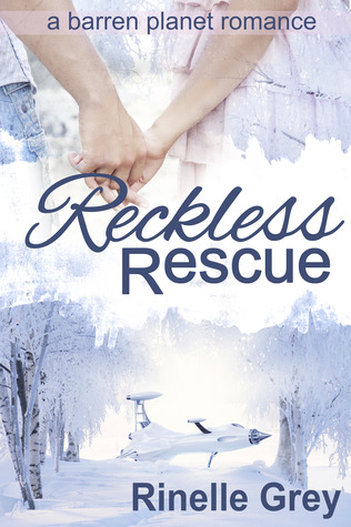 Reckless Rescue (a barren planet romance #1)