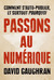 Passons au numérique : comm...