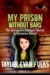 My Prison Without Bars by Taylor Evan Fulks