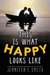 This Is What Happy Looks Like (ebook)