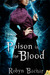 Poison in the Blood (Bad Wi...