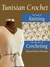 Tunisian Crochet: The Look of Knitting with the Ease of Crocheting (Kindle Edition)