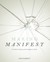 Making Manifest
