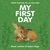My First Day by Steve Jenkins
