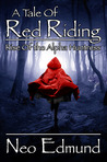 A Tale of Red Riding by Neo Edmund