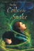 In the Coils of the Snake (The Hollow Kingdom Trilogy, #3)