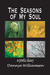 The Seasons of My Soul by Dannye Williamsen The Seasons of My Soul by Dannye Williamsen