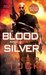 Blood and Silver (Deacon Chalk: Occult Bounty Hunter, #2)
