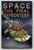 Space: The Final Effrontery