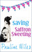 Saving Saffron Sweeting by Pauline Wiles Saving Saffron Sweeting by Pauline Wiles