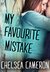 My Favourite Mistake (My Favorite Mistake, #1)