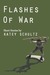 Flashes of War by Katey Schultz Flashes of War by Katey Schultz