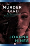 The Murder Bird: A Novel