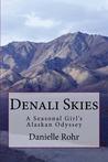 Denali Skies by Danielle Rohr