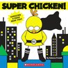 Super Chicken!