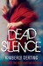 Dead Silence by Kimberly Derting Dead Silence by Kimberly Derting