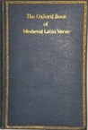 The Oxford Book of Medieval Latin Verse by F.J.E. Raby The Oxford Book of Medieval Latin Verse by F.J.E. Raby