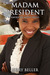 MADAM PRESIDENT