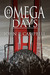Omega Days by John L. Campbell Omega Days by John L. Campbell