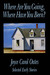 Where are You Going, Where Have You Been?: Selected Early Stories